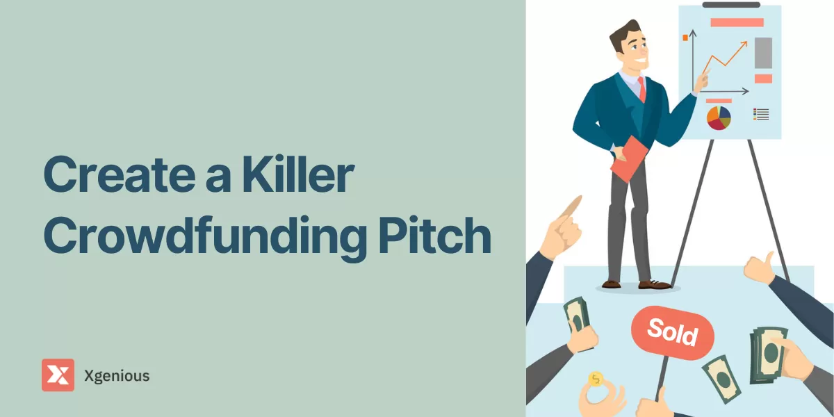 How to Create a Killer Crowdfunding Pitch