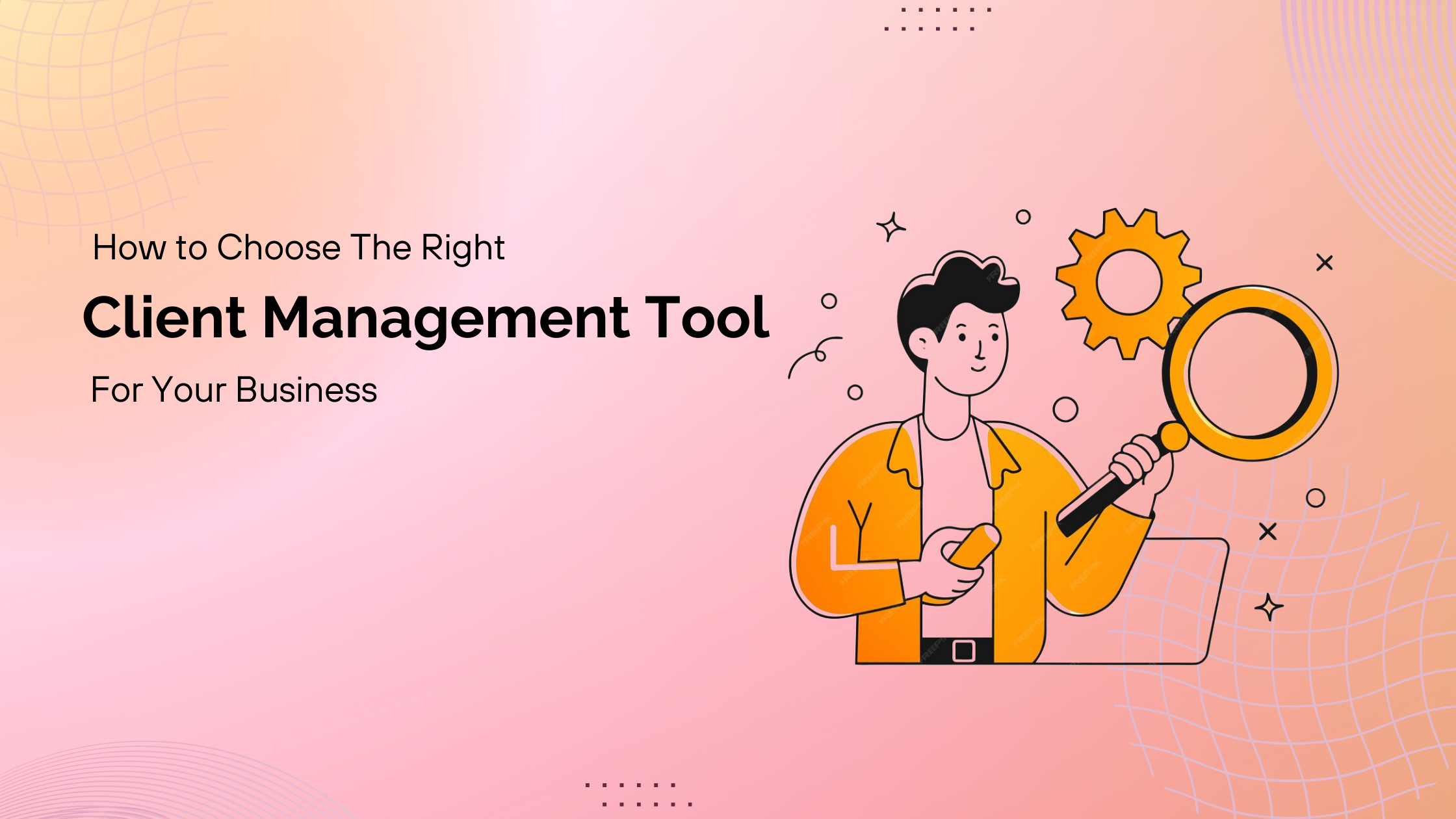 10 Best Client Management Tools for Freelancers and Small Businesses in 2025